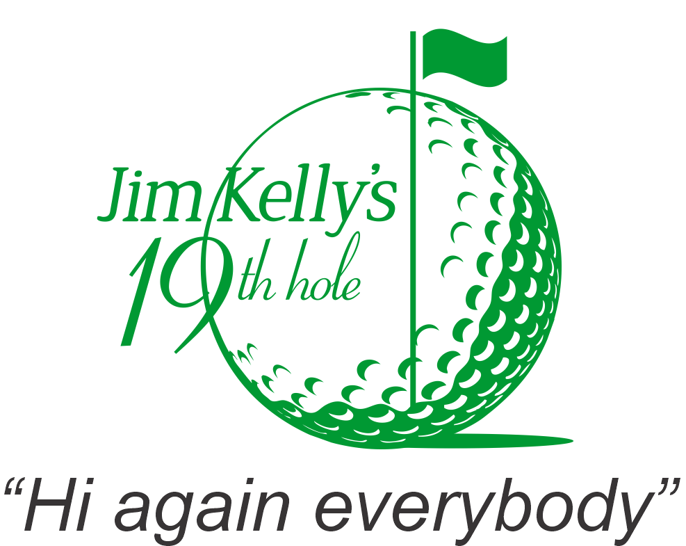 Jim Kelly's 19th Hole